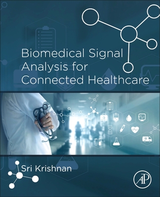 Biomedical Signal Analysis for Connected Healthcare Cover Image