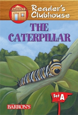 The Caterpillar (Reader's Clubhouse Level 1 Reader) By Judy Kentor Schmauss Cover Image