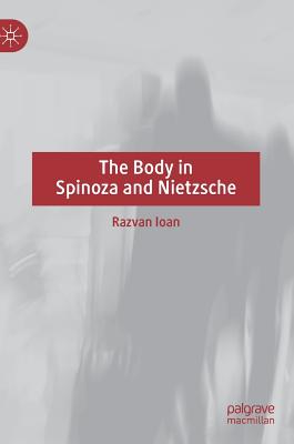 語学+参考書 The Body in Spinoza and Nietzsche The Body in Spinoza and Nietzsche (Hardcover) | Third Place