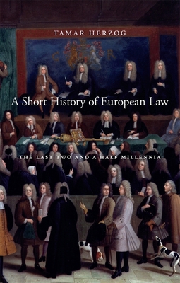 A Short History of European Law: The Last Two and a Half Millennia Cover Image