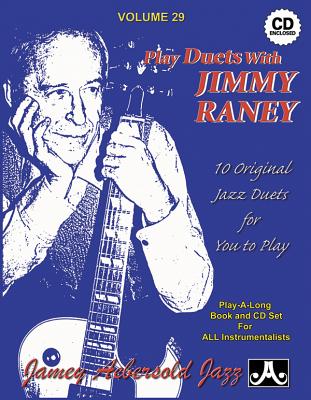 Jamey Aebersold Jazz -- Play Duets with Jimmy Raney, Vol 29: 10 Original Jazz Duets for You to Play, Book & CD (Jazz Play-A-Long for All Instrumentalists #29) By Jimmy Raney Cover Image