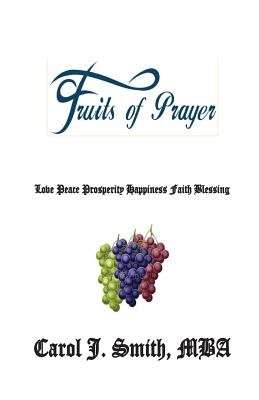 Fruit's of Prayer By Ameea S. Robinson, Carol J. Smith Cover Image