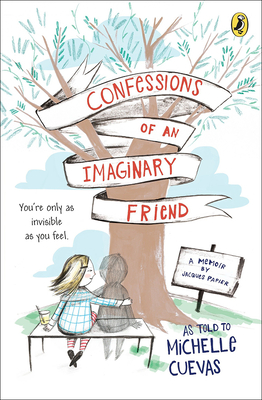 Confessions of an Imaginary Friend: A Memoir of Jacques Papier