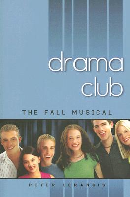 The Fall Musical (Drama Club #1) Cover Image
