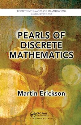 Pearls of Discrete Mathematics (Discrete Mathematics and Its