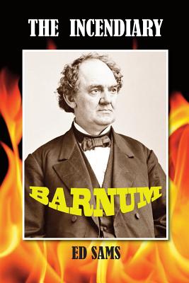 The Incendiary Barnum Cover Image