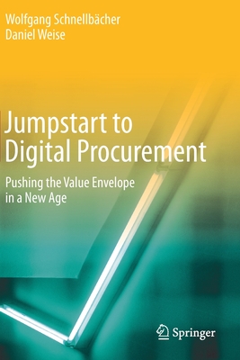 Jumpstart to Digital Procurement: Pushing the Value Envelope in a New Age Cover Image