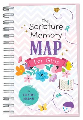 The Scripture Memory Map for Girls: A Creative Journal (Faith Maps) By Compiled by Barbour Staff Cover Image