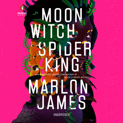 Moon Witch, Spider King (The Dark Star Trilogy #2) By Marlon James, Bahni Turpin (Read by) Cover Image
