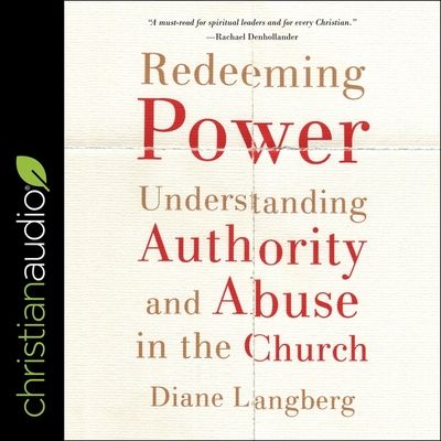 Redeeming Power Lib/E: Understanding Authority and Abuse in the Church Cover Image