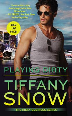 Playing Dirty (Risky Business #2) By Tiffany Snow Cover Image