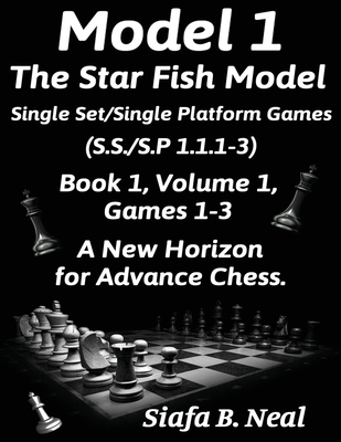 Model I -The Star Fish Model-Single Set/Single Platform Games(S.S./S.P 1.1.1-3)-Book 1 Volume 1 Games 1-3: Book 1 Cover Image