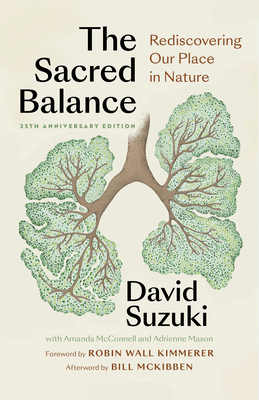 Sacred Balance, 25th Anniversary Edition: Rediscovering Our Place in Nature (Paperback) | Changing Hands Bookstore