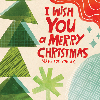I Wish You a Merry Christmas: Made for You by . . . Cover Image