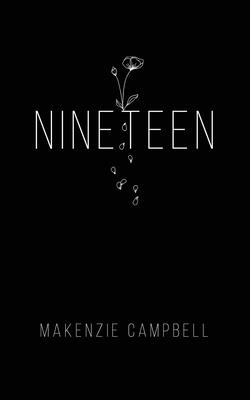 Nineteen By Makenzie Campbell Cover Image