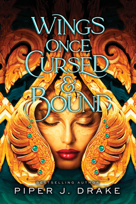 Wings Once Cursed & Bound (Mythwoven) By Piper J. Drake Cover Image