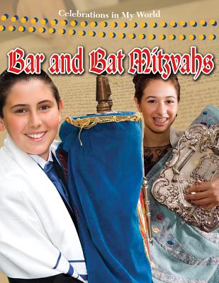 Bar and Bat Mitzvahs (Celebrations in My World) Cover Image