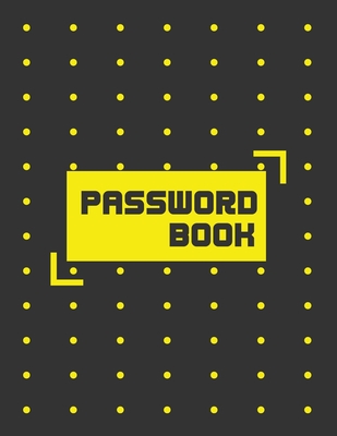 Password Book: A Discreet Organizer and Logbook Over 400 Alphabetical for Track Your Password Cover Image