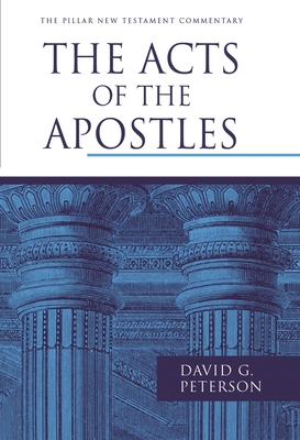 Acts of the Apostles (Pillar New Testament Commentaries) Cover Image