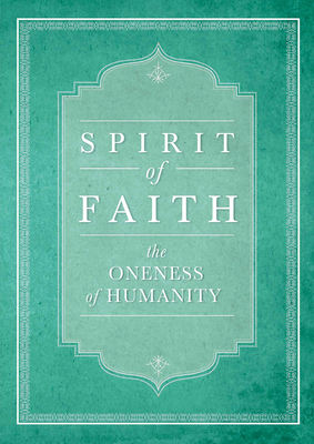 Spirit of Faith: The Oneness of Humanity (Spirit of Faith Series) Cover Image