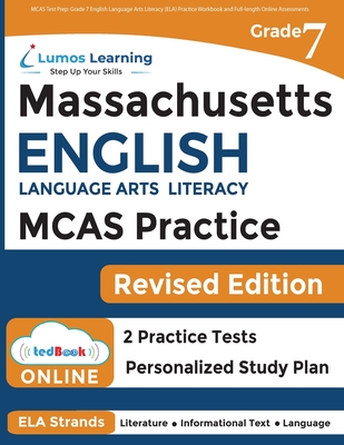MCAS Test Prep: Grade 7 English Language Arts Literacy (ELA) Practice Workbook and Full-length Online Assessments: Next Generation Mas By Lumos Learning Cover Image