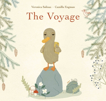 The Voyage By Veronica Salinas, Camilla Engman (Illustrator), Jeanne Eirheim (Translator) Cover Image