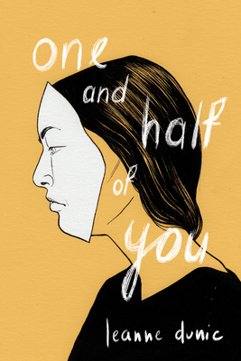 One and Half of You By Leanne Dunic Cover Image