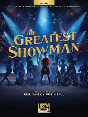 The Greatest Showman: Music from the Motion Picture Soundtrack for Ukulele Cover Image