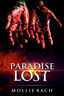 Paradise Lost By Mollie Bach Cover Image