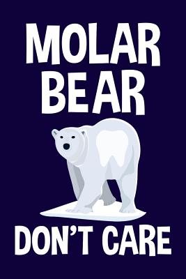 Molar Bear Don t Care Paperback Parnassus Books