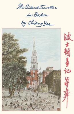 The Silent Traveller in Boston By Chiang Yee Cover Image