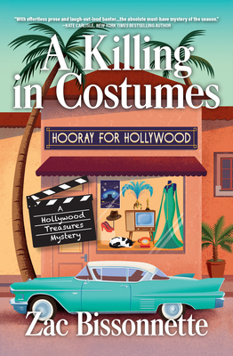 A Killing in Costumes (A Hollywood Treasures Mystery #1) By Zac Bissonnette Cover Image