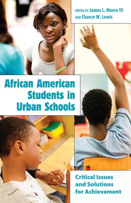 African American Students in Urban Schools: Critical Issues and Solutions for Achievement (Educational Psychology #4) Cover Image