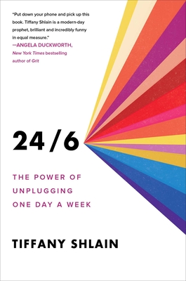 24/6: The Power of Unplugging One Day a Week Cover Image