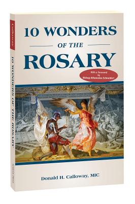 10 Wonders of the Rosary By MIC Calloway, Donald H. Cover Image