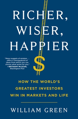 Richer, Wiser, Happier: How the World's Greatest Investors Win in Markets and Life Cover Image