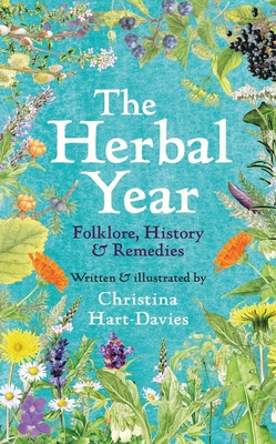 The Herbal Year: Folklore, History and Remedies Cover Image