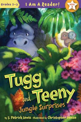 Jungle Surprises (I Am a Reader!: Tugg and Teeny) By J. Patrick Lewis, Christopher Denise (Illustrator) Cover Image
