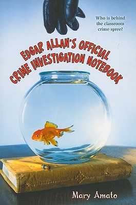 Edgar Allan's Official Crime Investigation Notebook By Mary Amato Cover Image