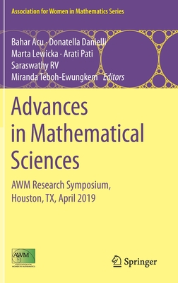 Advances in Mathematical Sciences: Awm Research Symposium, Houston, Tx, April 2019 (Association for Women in Mathematics #21) Cover Image