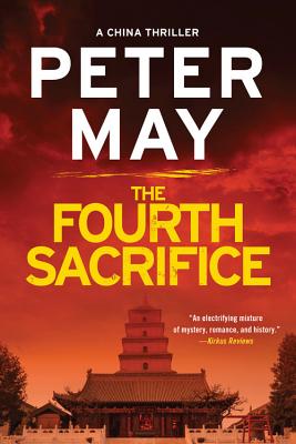 The Fourth Sacrifice (The China Thrillers #2) By Peter May Cover Image