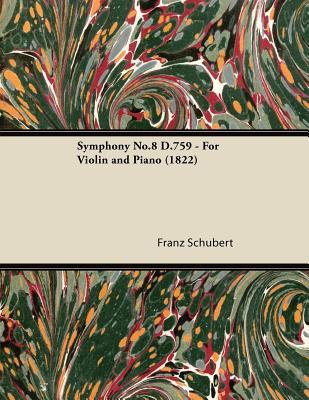 Symphony No.8 D.759 - For Violin and Piano (1822) Cover Image