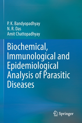 Biochemical, Immunological and Epidemiological Analysis of Parasitic Diseases Cover Image