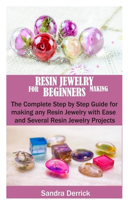 How to make resin jewelry: A step-by-step guide