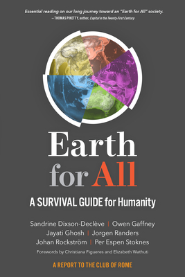 Earth for All: A Survival Guide for Humanity By Sandrine Dixson-Decleve, Owen Gaffney, Jayati Ghosh Cover Image