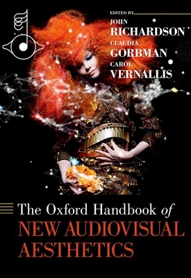 Oxford Handbook of New Audiovisual Aesthetics (Oxford Handbooks)
