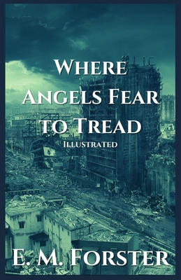 Where Angels Fear to Tread