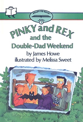 Cover for Pinky and Rex and the Double-Dad Weekend