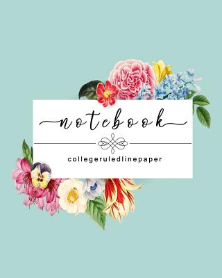 Notebook College Ruled Line Paper: Note Taking Composition Notebook For Writing, College Ruled Composition Notebook and Student Notebook Cover Image