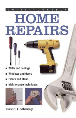 Home Repairs (Do-It-Yourself (Lorenz Books)) Cover Image